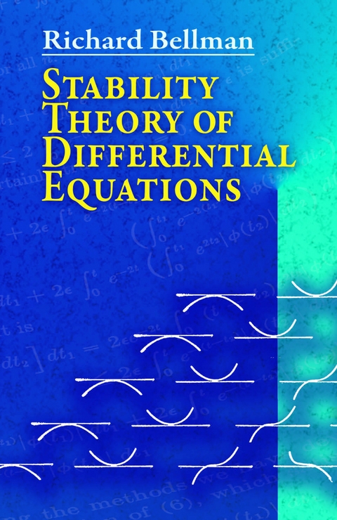 Stability Theory of Differential Equations -  Richard Bellman