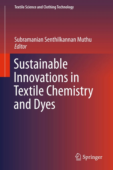 Sustainable Innovations in Textile Chemistry and Dyes - 