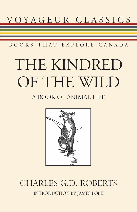 Kindred of the Wild -  Charles G. D. Roberts