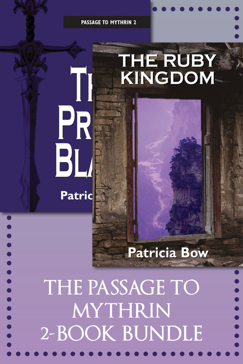 The Passage to Mythrin 2-Book Bundle - Patricia Bow