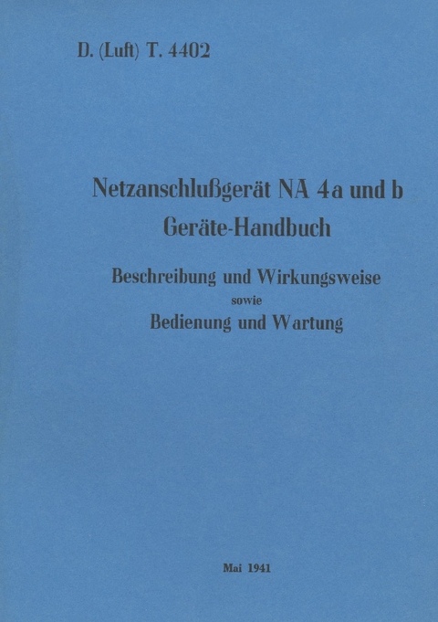 D.(Luft) T. 4402 Netzanschlußgerät NA 4a und b Geräte-Handbuch - 