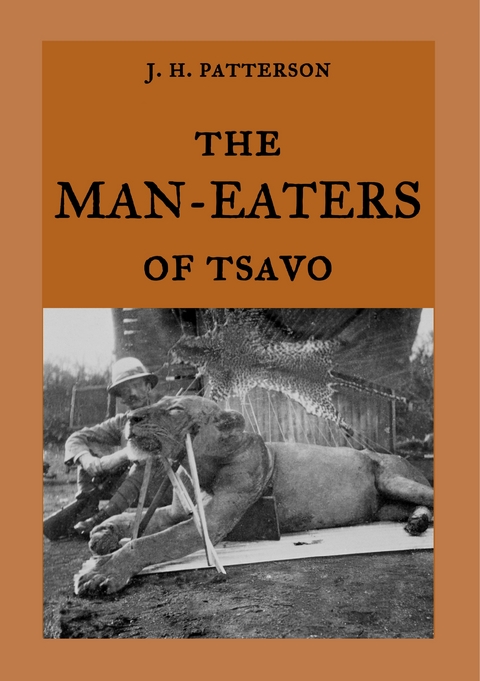 The Man-Eaters of Tsavo - J. H. Patterson