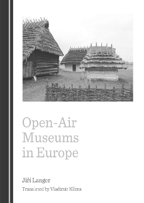 Open-Air Museums in Europe - 