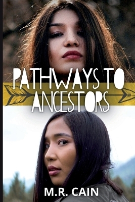 Pathways to Ancestors - M R Cain