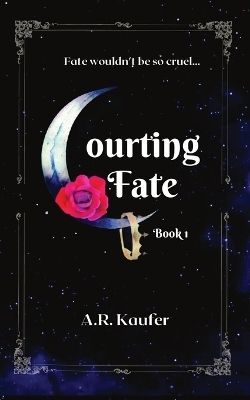 Courting Fate - A R Kaufer