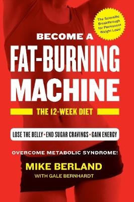 Fat-Burning Machine -  Mike Berland