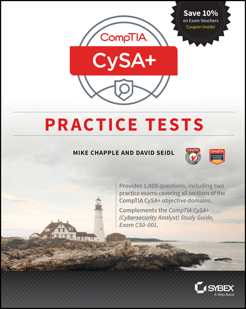 CompTIA CySA+ Practice Tests -  Mike Chapple,  David Seidl