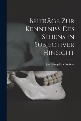 Beiträge zur Kenntniss des Sehens in subjectiver Hinsicht - 