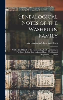 Genealogical Notes of the Washburn Family - Julia Constantia Chase Washburn