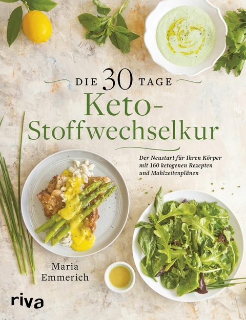 Die 30-Tage-Keto-Stoffwechselkur -  Maria Emmerich