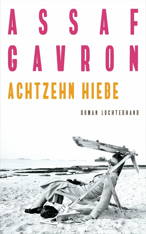 Achtzehn Hiebe -  Assaf Gavron