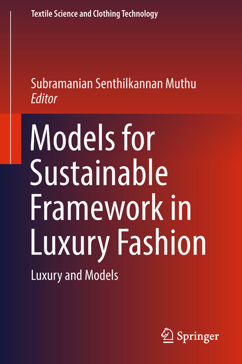 Models for Sustainable Framework in Luxury Fashion - 