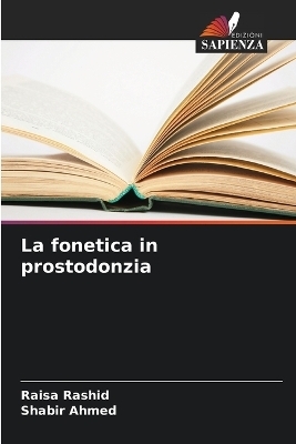 La fonetica in prostodonzia - Raisa Rashid, Shabir Ahmed