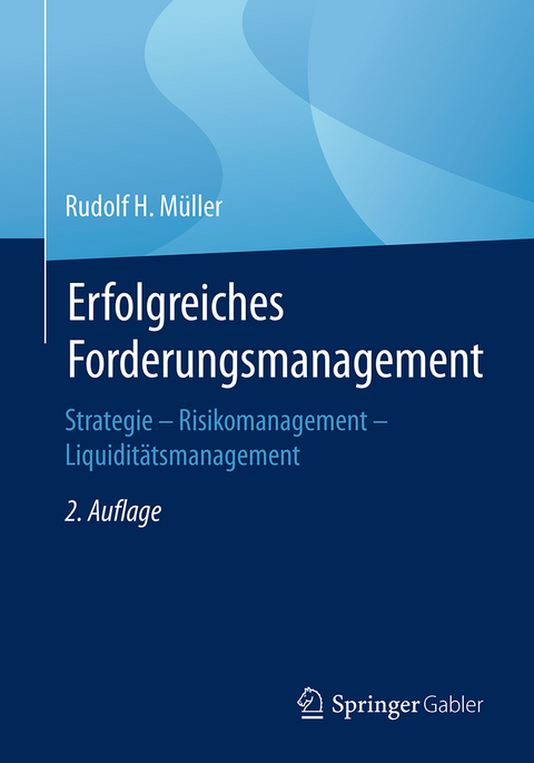 Erfolgreiches Forderungsmanagement - Rudolf H. Müller