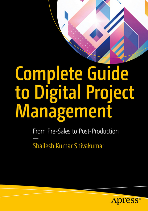 Complete Guide to Digital Project Management -  Shailesh Kumar Shivakumar