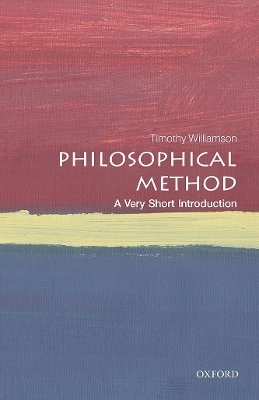 Philosophical Method - Timothy Williamson