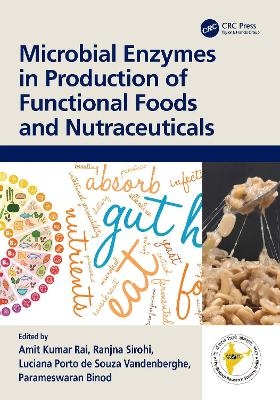 Microbial Enzymes in Production of Functional Foods and Nutraceuticals - 