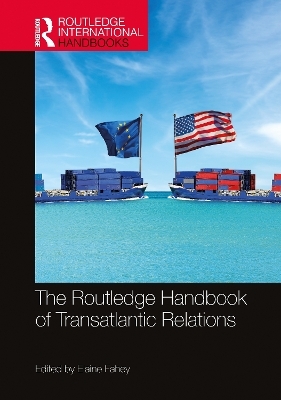 The Routledge Handbook of Transatlantic Relations - 