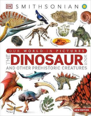 Our World in Pictures The Dinosaur Book -  Dk