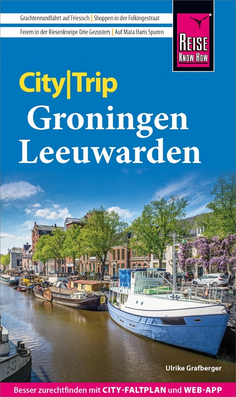 Reise Know-How CityTrip Groningen und Leeuwarden - Ulrike Grafberger