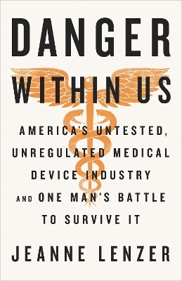 The Danger Within Us - Jeanne Lenzer