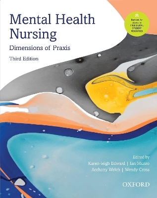 Mental Health Nursing - Karen-Leigh Edward, Ian Munro, Anthony Welch, Wendy Cross