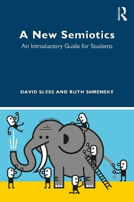 A New Semiotics - David Sless, Ruth Shrensky