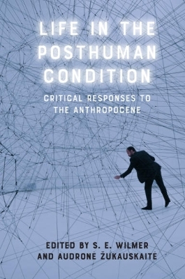 Life in the Posthuman Condition - 