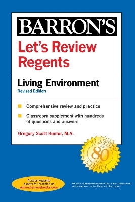 Let's Review Regents: Living Environment Revised Edition -  Barron's Educational Series, Gregory Scott Hunter