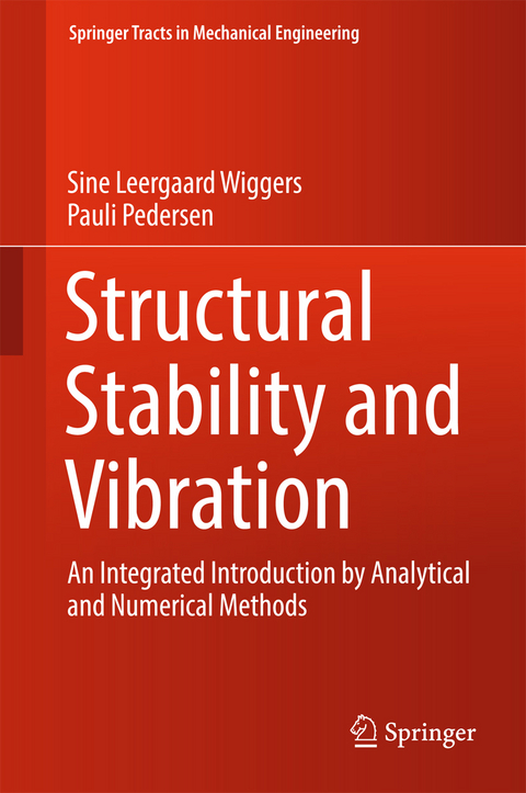 Structural Stability and Vibration - Sine Leergaard Wiggers, Pauli Pedersen