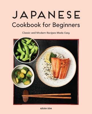 Japanese Cookbook for Beginners - Azusa Oda