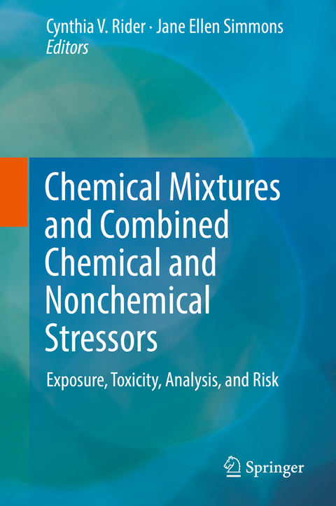 Chemical Mixtures and Combined Chemical and Nonchemical Stressors - 