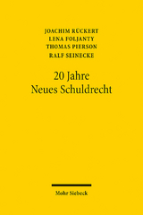 20 Jahre Neues Schuldrecht - Joachim Rückert, Thomas Pierson, Lena Foljanty, Ralf Seinecke