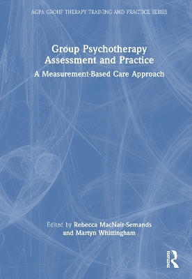 Group Psychotherapy Assessment and Practice - 