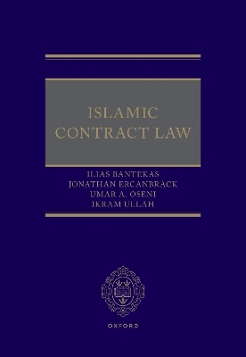 Islamic Contract Law - Ilias Bantekas, Jonathan G. Ercanbrack, Umar A. Oseni, Ikram Ullah