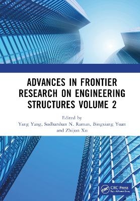 Advances in Frontier Research on Engineering Structures Volume 2 - 