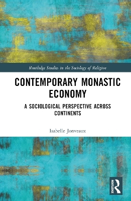 Contemporary Monastic Economy - Isabelle Jonveaux