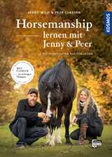 Horsemanship lernen mit Jenny und Peer - Jenny Wild, Peer Claßen