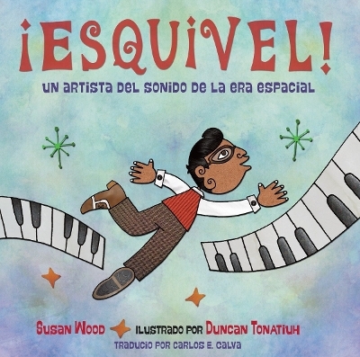 ¡Esquivel! Un artista del sonido de la era espacial / Esquivel! Space-Age Sound Artist - Susan Wood