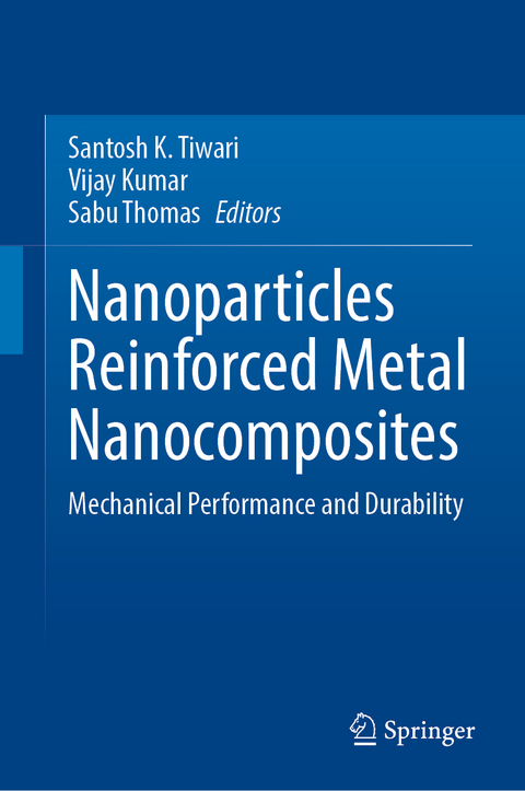 Nanoparticles Reinforced Metal Nanocomposites - 