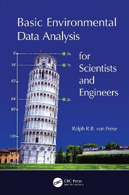 Basic Environmental Data Analysis for Scientists and Engineers - Ralph R.B. Von Frese