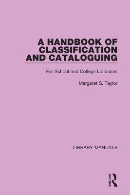 A Handbook of Classification and Cataloguing - Margaret S. Taylor