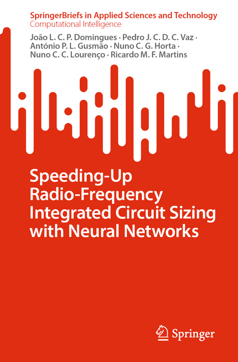 Speeding-Up Radio-Frequency Integrated Circuit Sizing with Neural Networks - João L. C. P. Domingues, Pedro J. C. D. C. Vaz, António P. L. Gusmão, Nuno C. G. Horta, Nuno C. C. Lourenço, Ricardo M. F. Martins