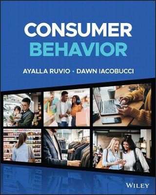 Consumer Behavior - Ayalla Ruvio, Dawn Iacobucci