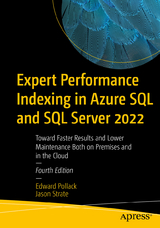 Expert Performance Indexing in Azure SQL and SQL Server 2022 - Pollack, Edward; Strate, Jason