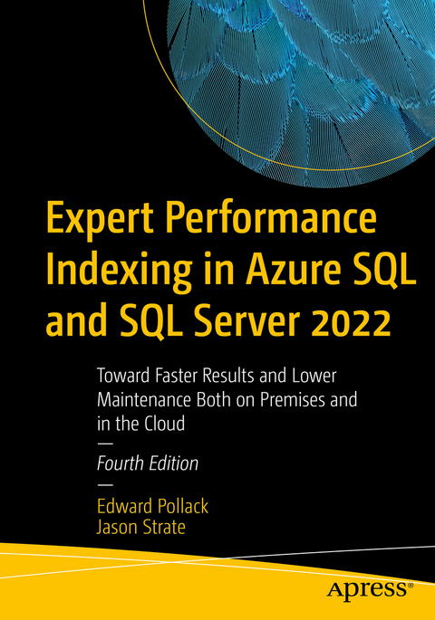 Expert Performance Indexing in Azure SQL and SQL Server 2022 - Edward Pollack, Jason Strate