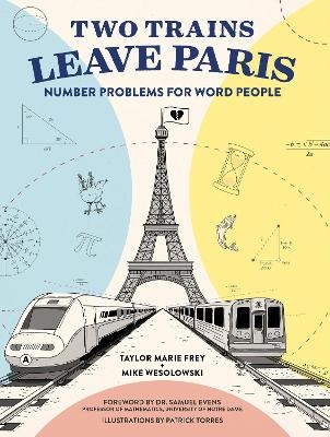 Two Trains Leave Paris - Taylor Frey, Mike Wesolowski