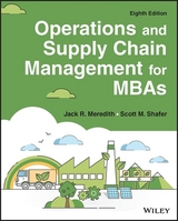 Operations and Supply Chain Management for MBAs - Meredith, Jack R.; Shafer, Scott M.