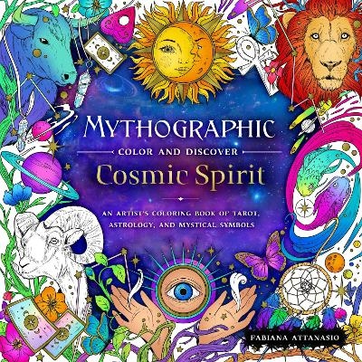 Mythographic Color and Discover: Cosmic Spirit - Fabiana Attanasio