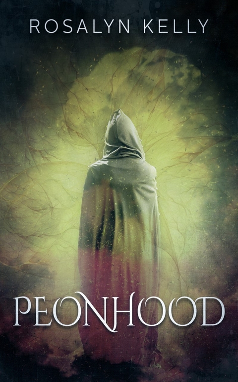 Peonhood -  Rosalyn Kelly